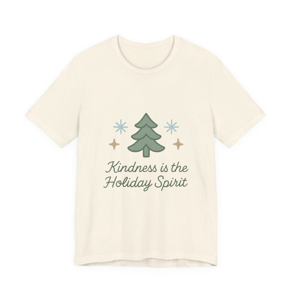 Holiday Tee — "Kindness is the Holiday Spirit" Christmas Tree Shirt