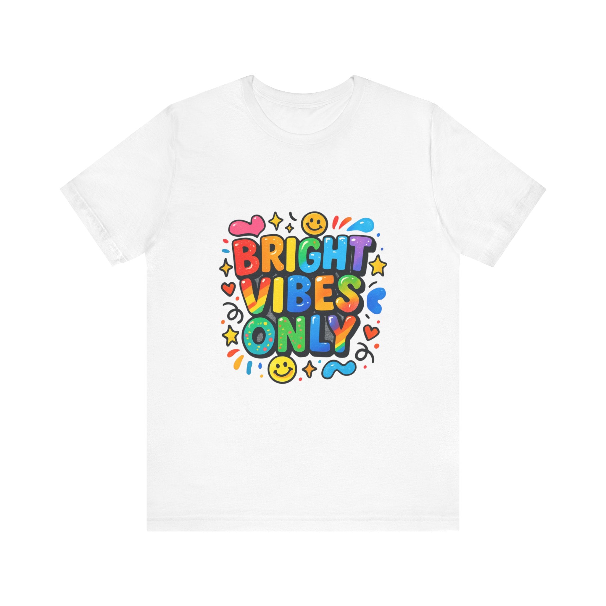 Bright Vibes Only T‑Shirt — Colorful Positive Graphic Tee