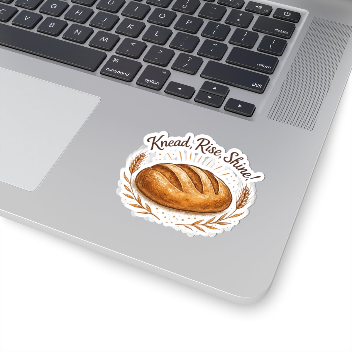Knead, Rise, Shine! Bread Loaf Sticker — Baker Vinyl Kiss-Cut Sticker