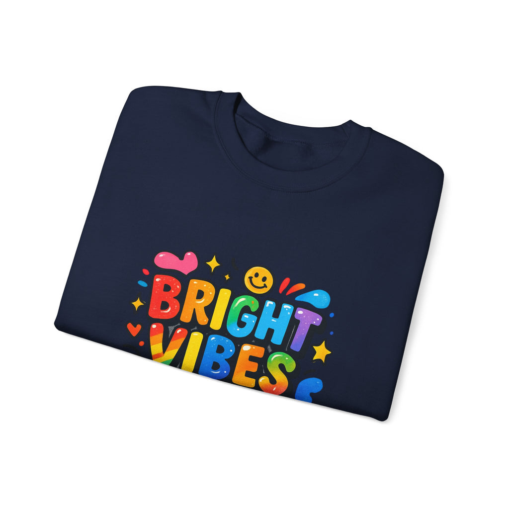Bright Vibes Only Sweatshirt
