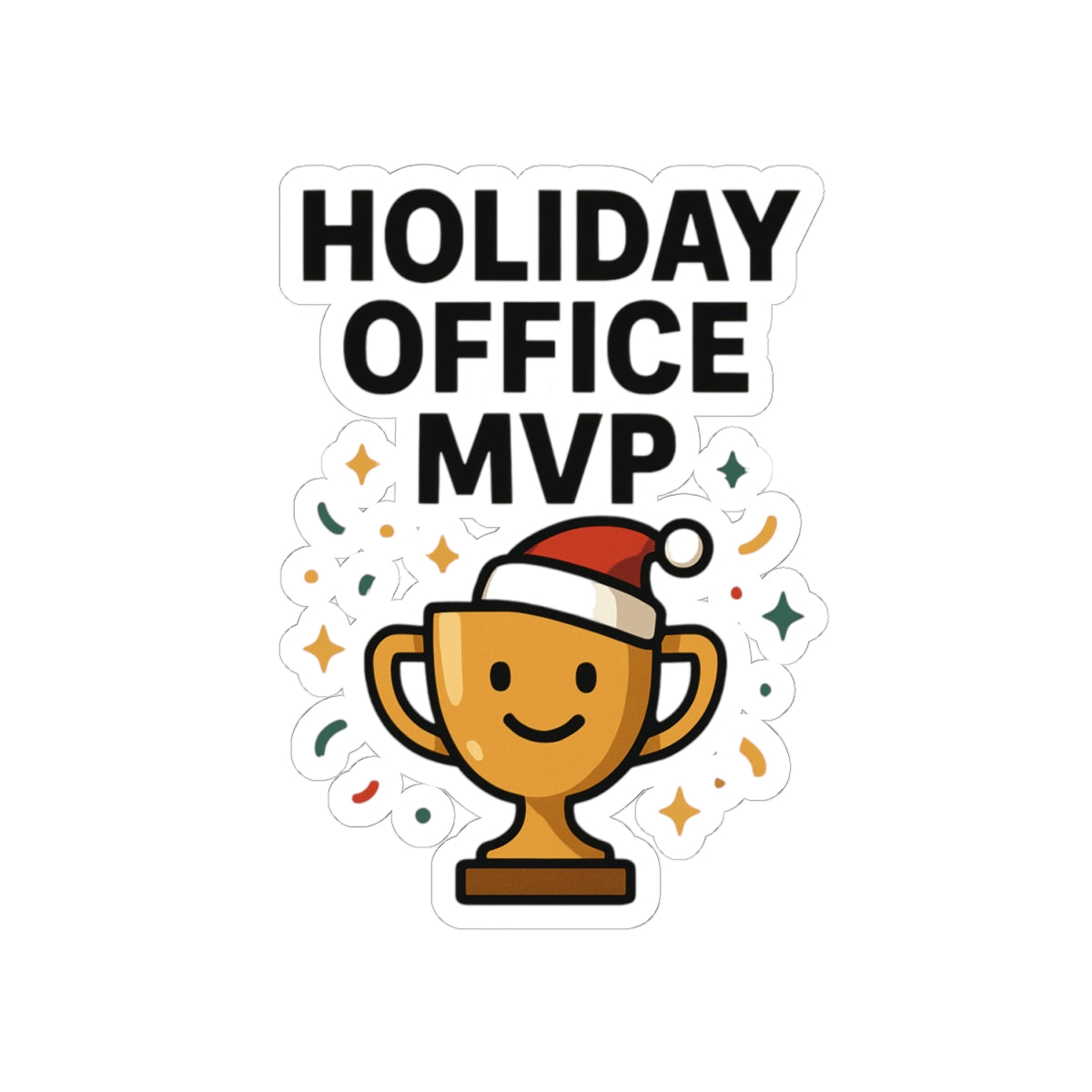 Holiday Office MVP Sticker — Festive Trophy Kiss-Cut Sticker for Coworkers & Office Parties