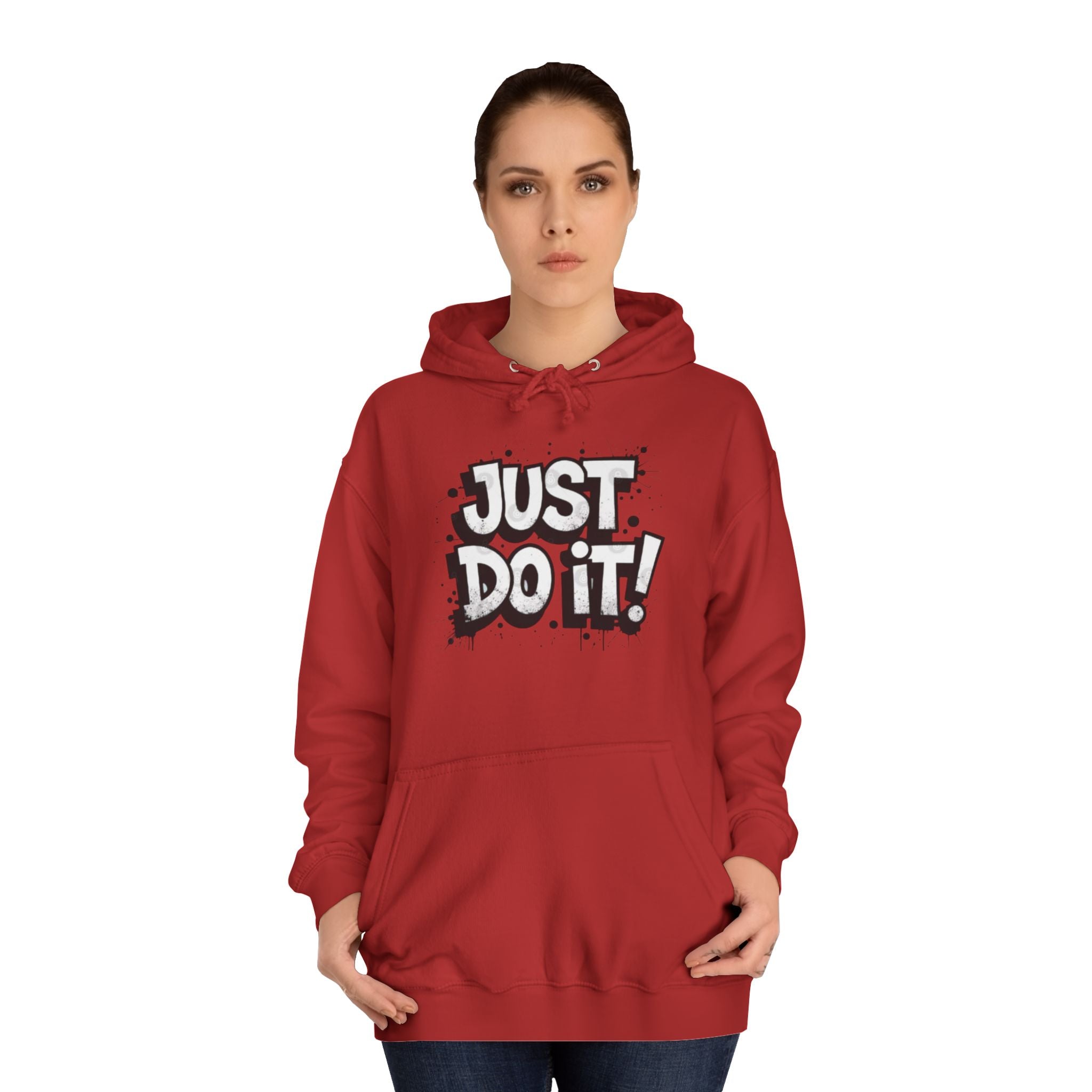 Motivational Unisex College Hoodie - Just Do It!