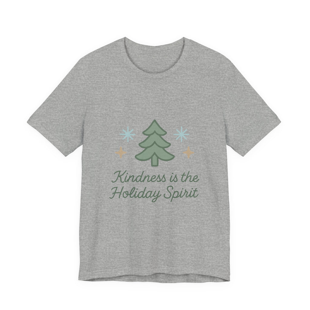 Holiday Tee — "Kindness is the Holiday Spirit" Christmas Tree Shirt