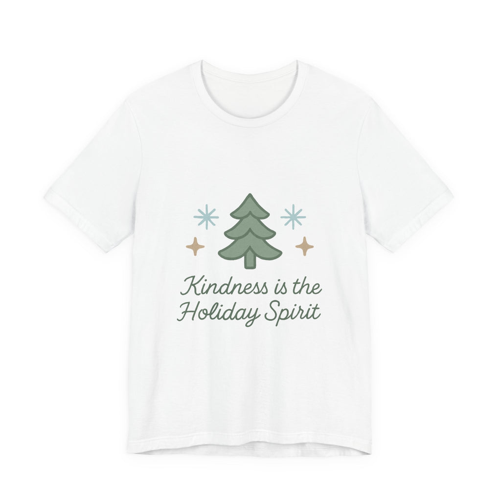 Holiday Tee — "Kindness is the Holiday Spirit" Christmas Tree Shirt