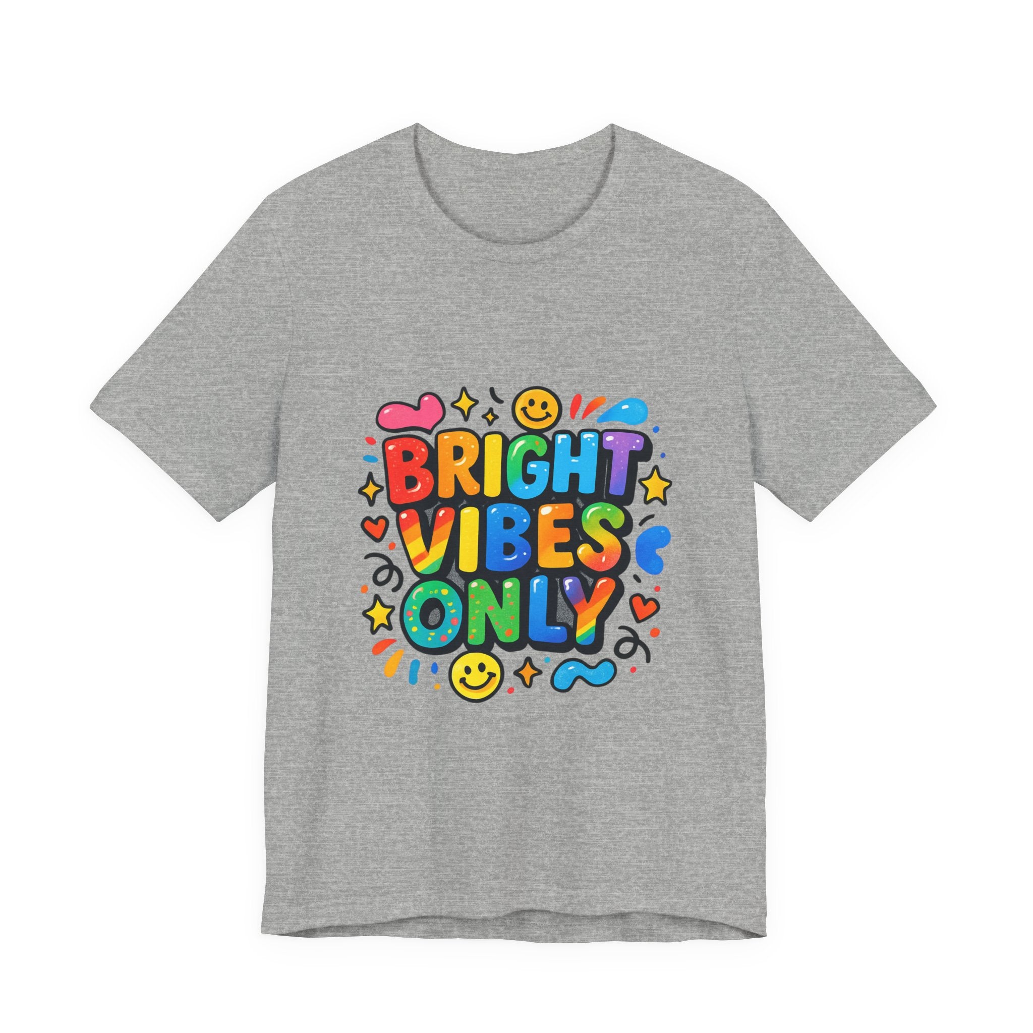 Bright Vibes Only T‑Shirt — Colorful Positive Graphic Tee