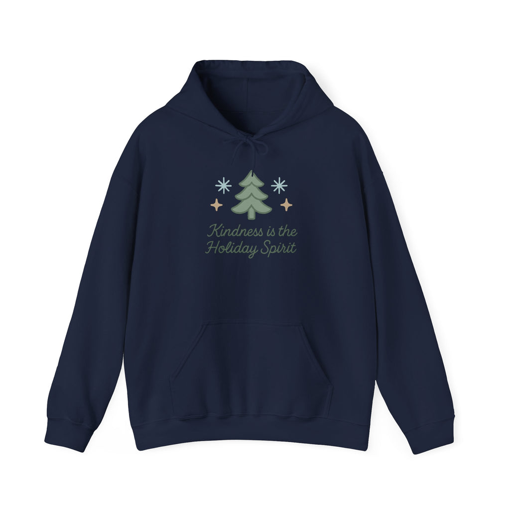 Kindness Is the Holiday Spirit Hoodie — Cozy Christmas Tree Holiday Sweatshirt
