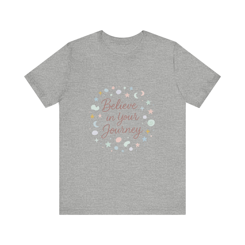 Believe in Your Journey Tee — Inspirational Pastel Graphic T-Shirt