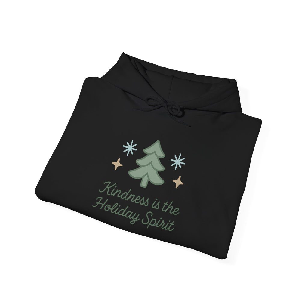 Kindness Is the Holiday Spirit Hoodie — Cozy Christmas Tree Holiday Sweatshirt