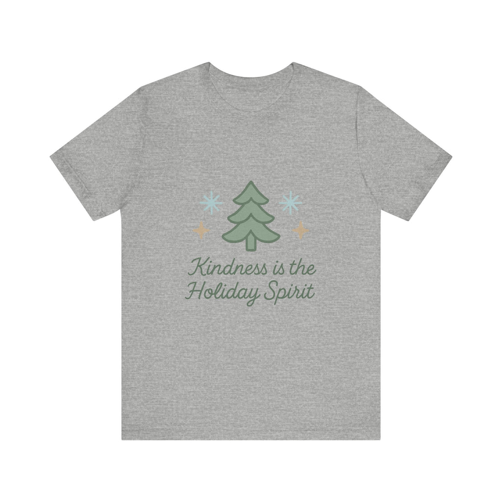 Holiday Tee — "Kindness is the Holiday Spirit" Christmas Tree Shirt