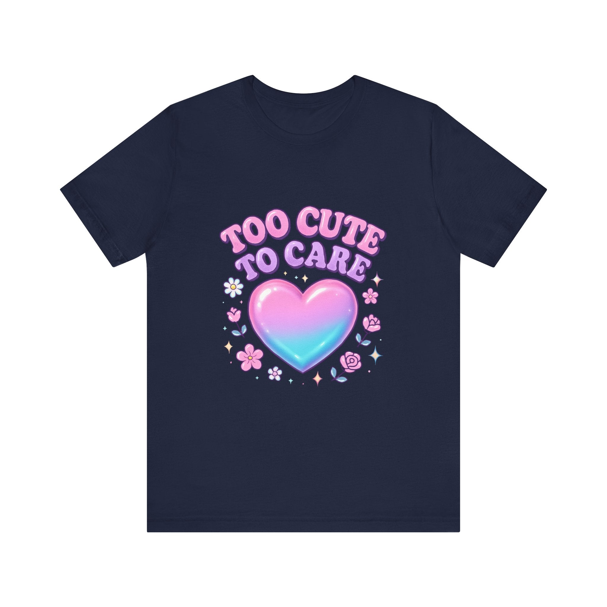 Too Cute to Care Tee — Pastel Heart Graphic T-Shirt