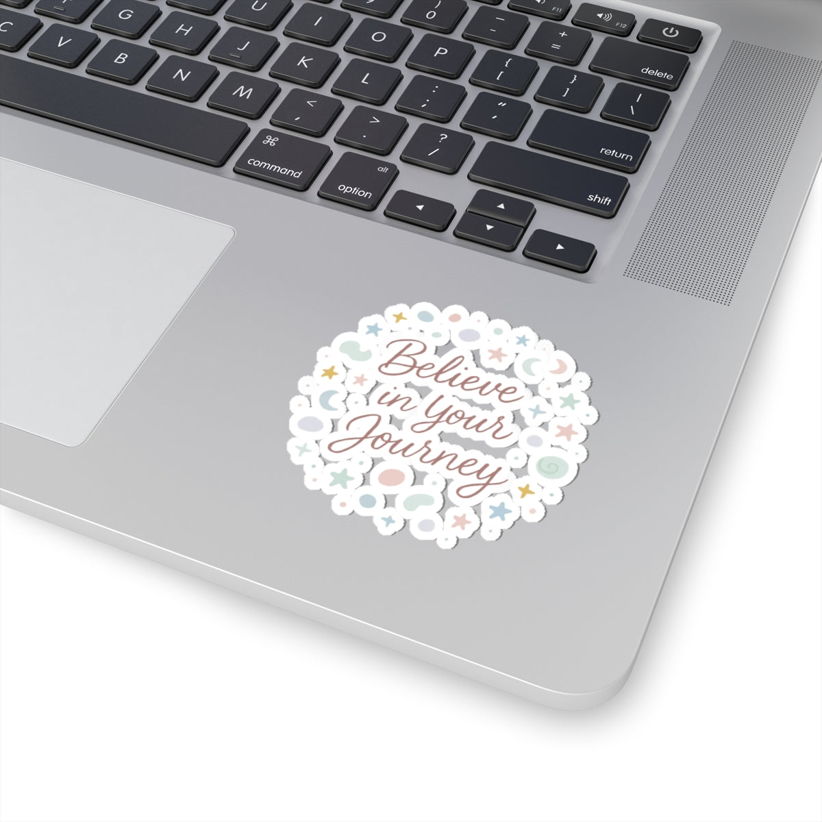 Believe in Your Journey Kiss-Cut Sticker — Inspirational Pastel Laptop Sticker