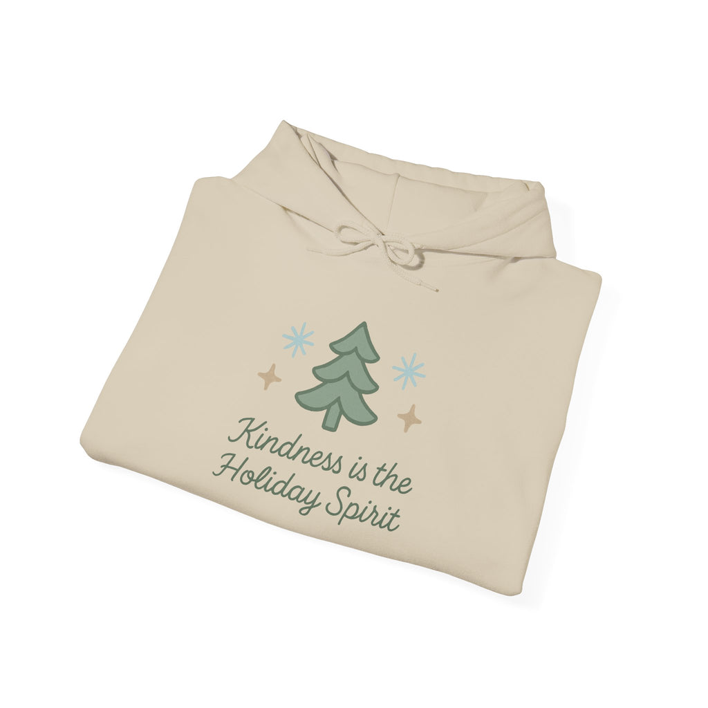 Kindness Is the Holiday Spirit Hoodie — Cozy Christmas Tree Holiday Sweatshirt
