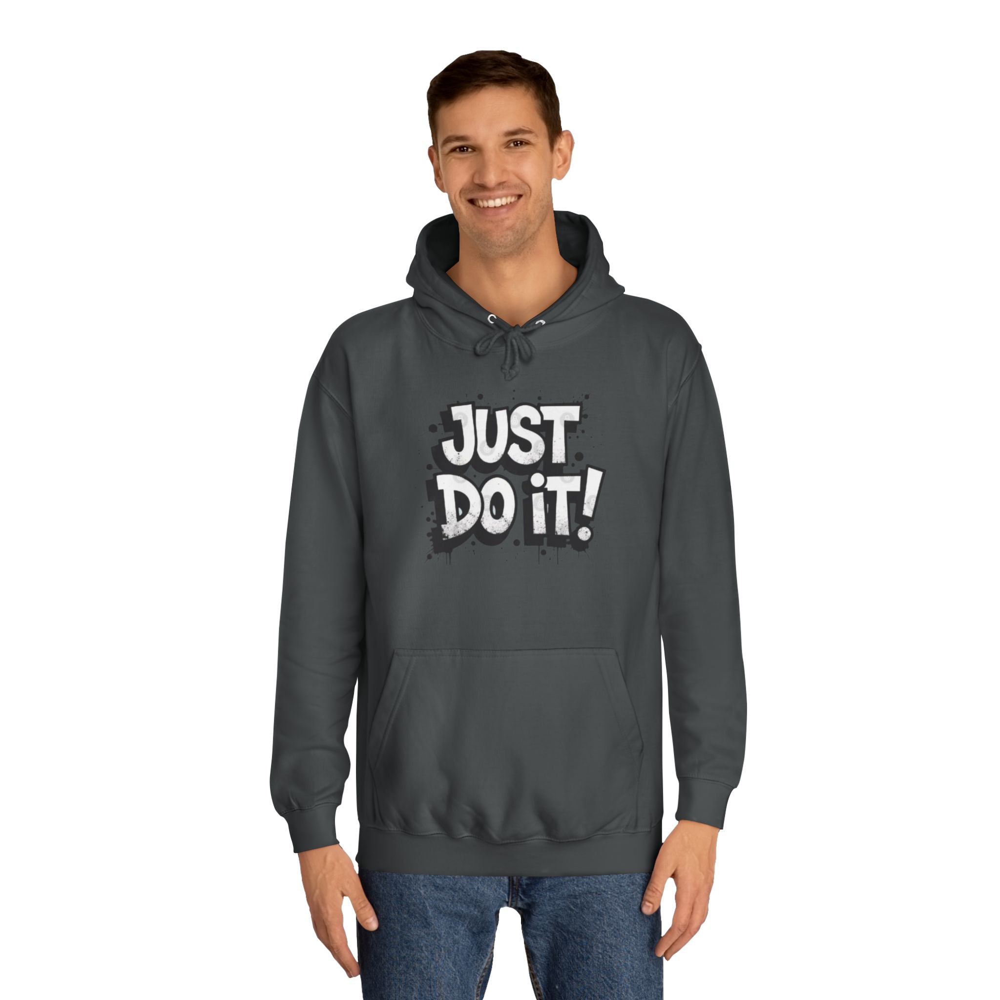 Motivational Unisex College Hoodie - Just Do It!