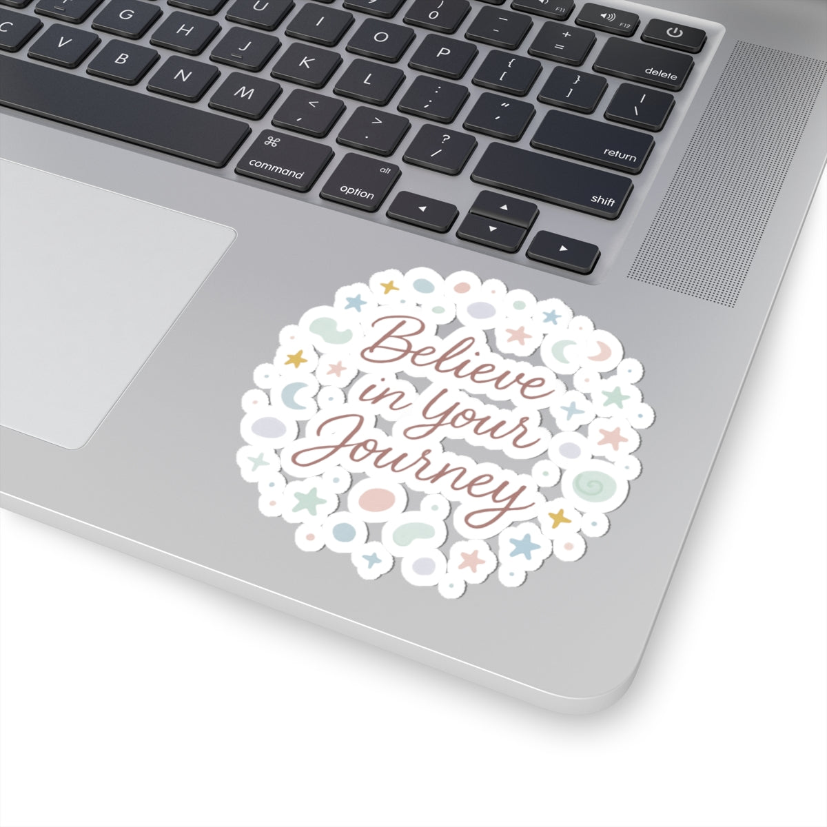 Believe in Your Journey Kiss-Cut Sticker — Inspirational Pastel Laptop Sticker