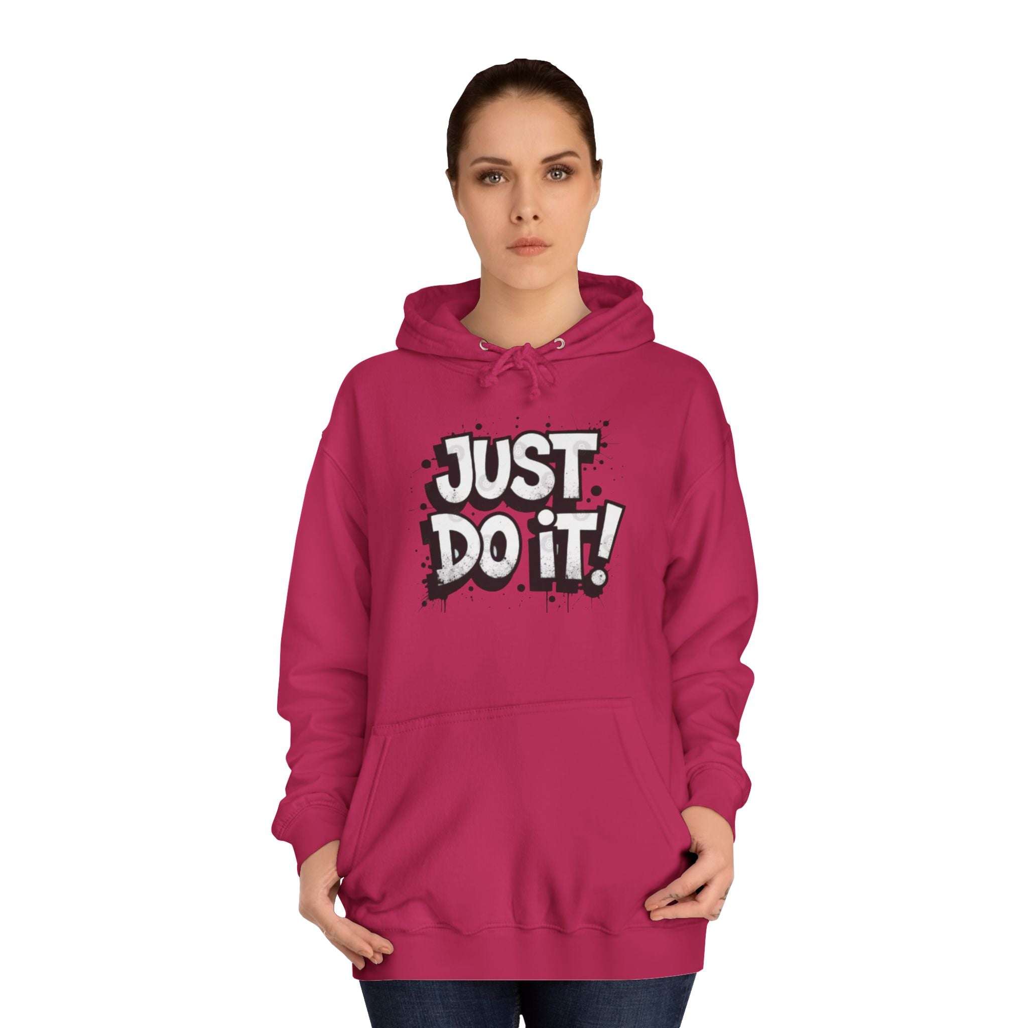 Motivational Unisex College Hoodie - Just Do It!