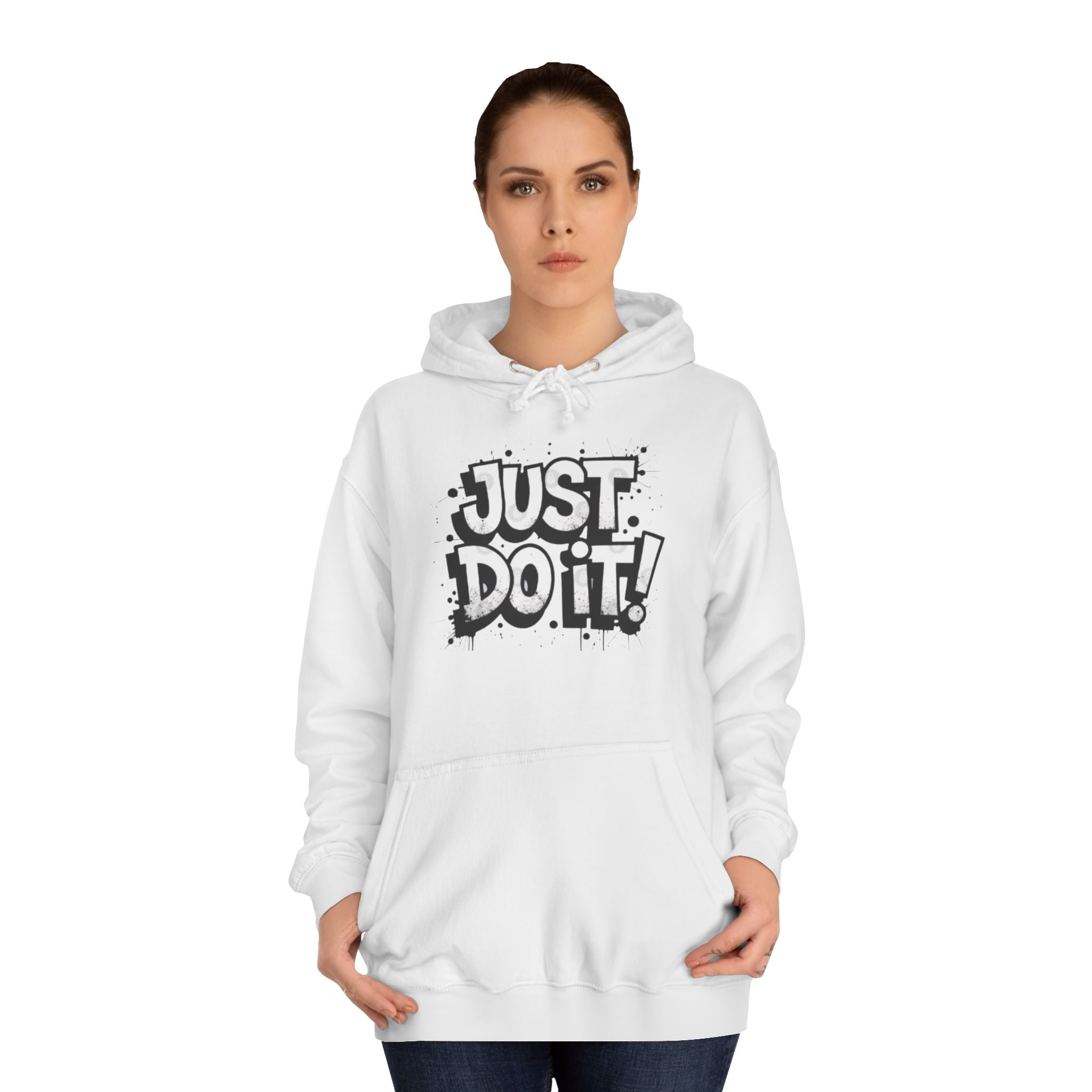 Motivational Unisex College Hoodie - Just Do It!