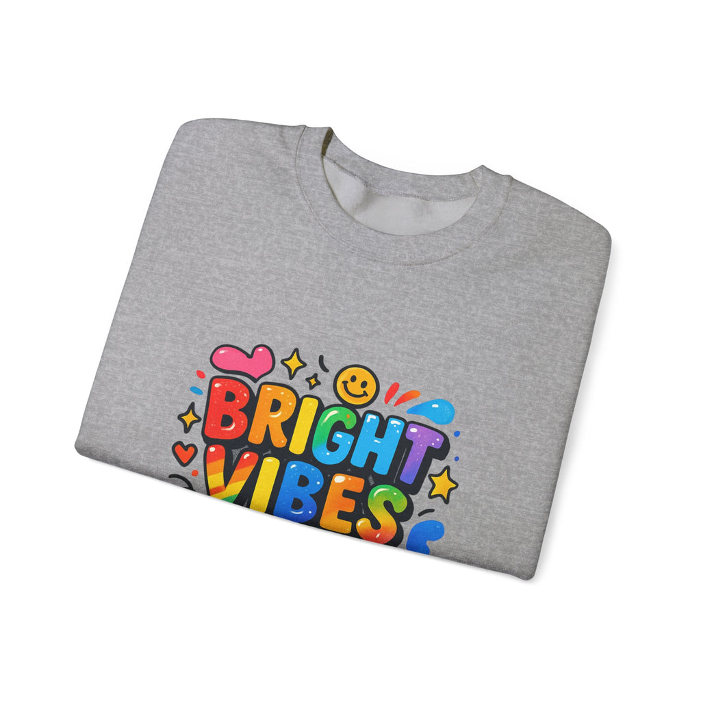 Bright Vibes Only Sweatshirt