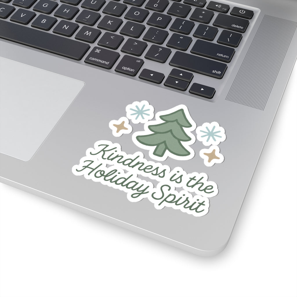 Kindness Is the Holiday Spirit Sticker — Christmas Tree Holiday Vinyl Sticker