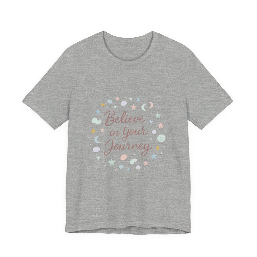 Believe in Your Journey Tee — Inspirational Pastel Graphic T-Shirt