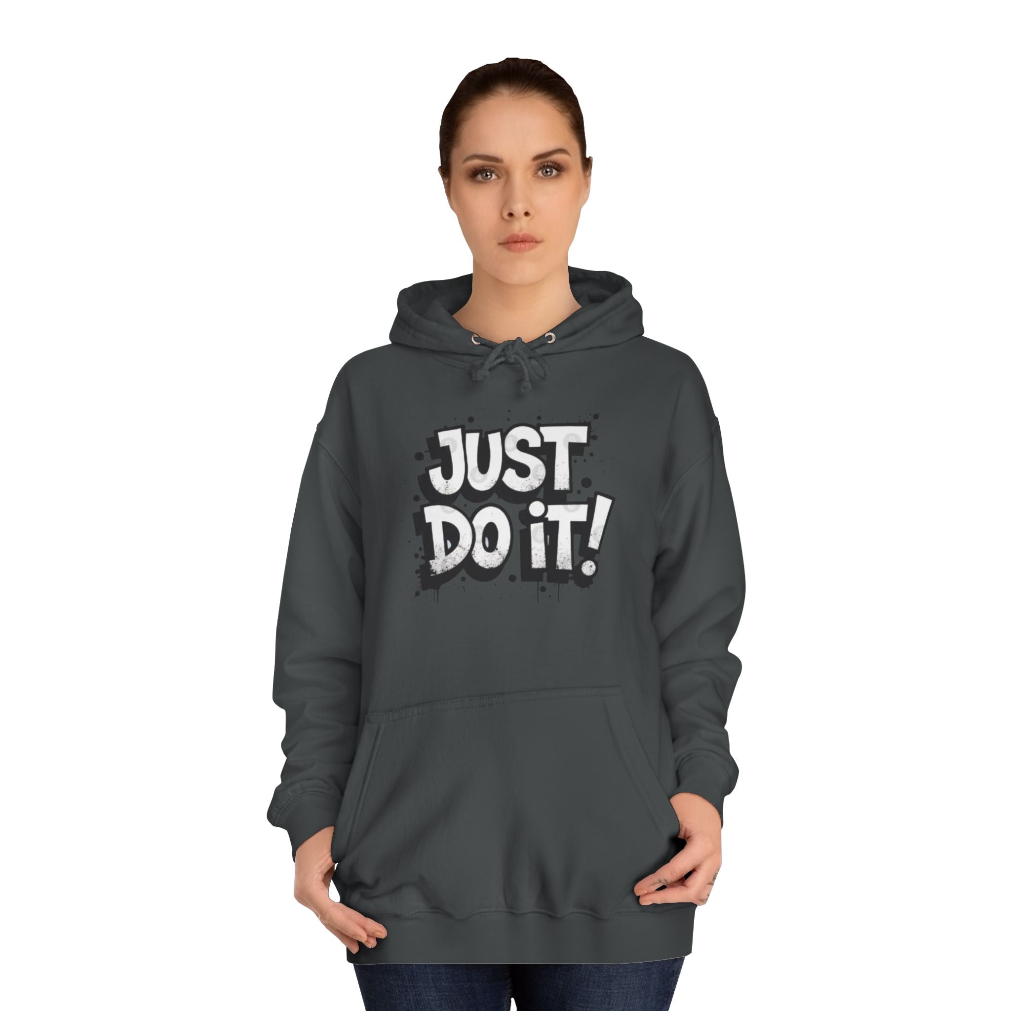 Motivational Unisex College Hoodie - Just Do It!