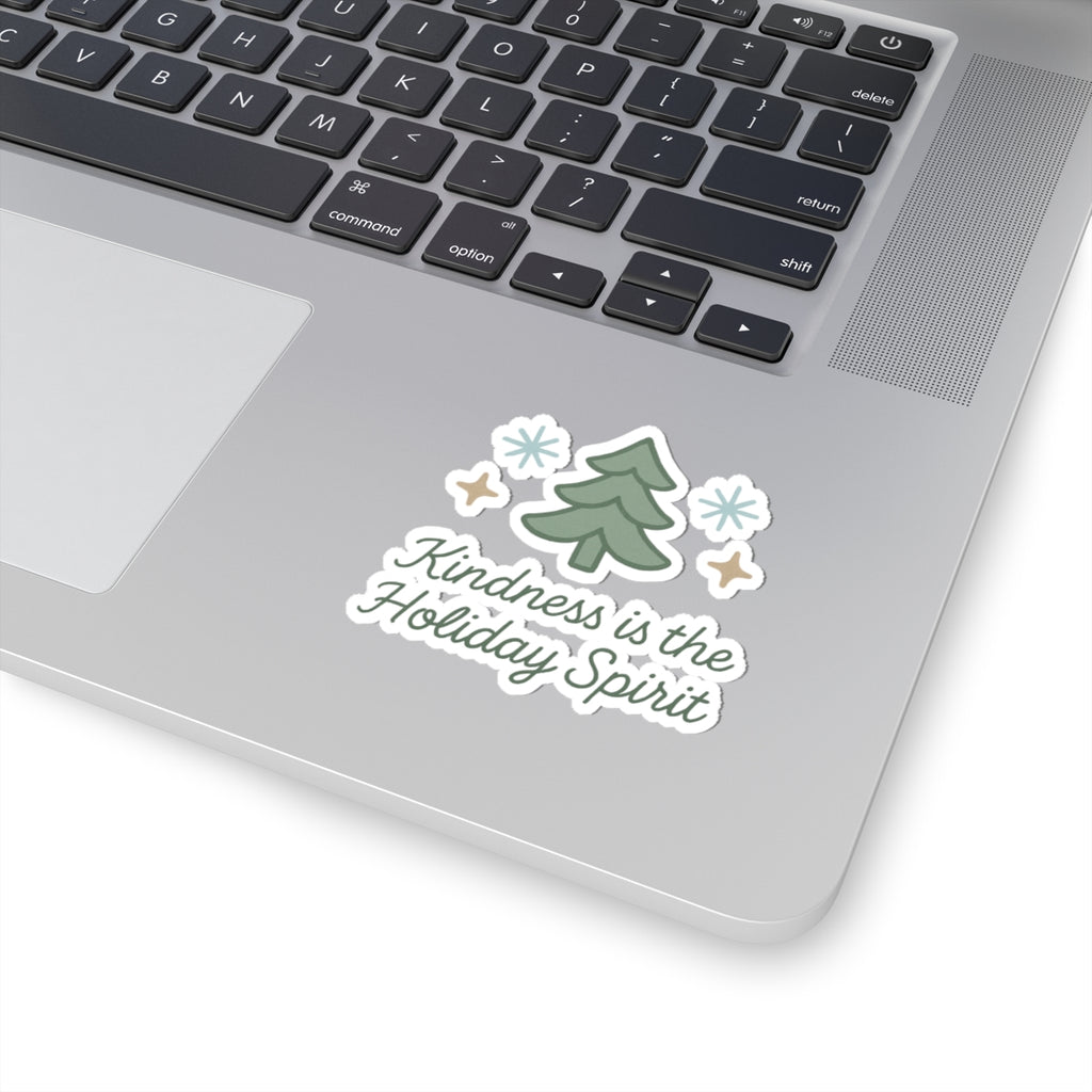 Kindness Is the Holiday Spirit Sticker — Christmas Tree Holiday Vinyl Sticker